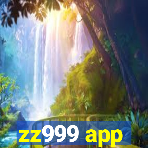 zz999 app